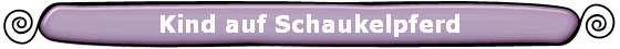 Kind auf Schaukelpferd