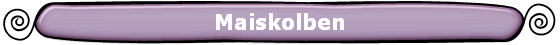 Maiskolben